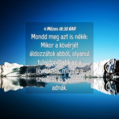 Picture 04 - 4 Mózes 18:30 KAR - Mondd meg azt is nékik: Mikor a kövérjét - Bible Verse Picture