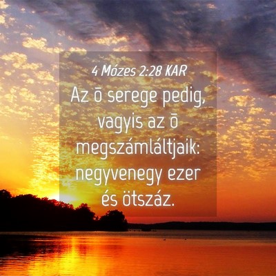 Picture 04 - 4 Mózes 2:28 KAR - Az õ serege pedig, vagyis az õ - Bible Verse Picture