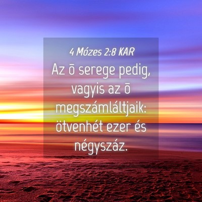 Picture 04 - 4 Mózes 2:8 KAR - Az õ serege pedig, vagyis az õ - Bible Verse Picture