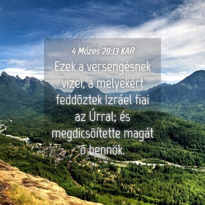 Picture 04 - 4 Mózes 20:13 KAR - Ezek a versengésnek vizei, a melyekért - Bible Verse Picture