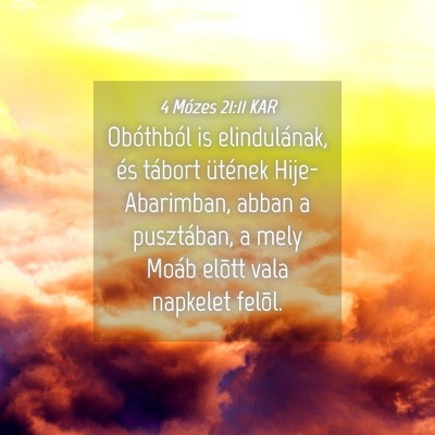 Picture 04 - 4 Mózes 21:11 KAR - Obóthból is elindulának, és tábort ütének - Bible Verse Picture