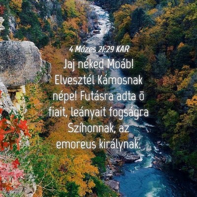Picture 04 - 4 Mózes 21:29 KAR - Jaj néked Moáb! Elvesztél Kámosnak népe! - Bible Verse Picture