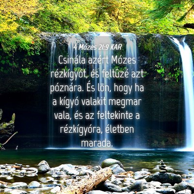 Picture 04 - 4 Mózes 21:9 KAR - Csinála azért Mózes rézkígyót, és - Bible Verse Picture