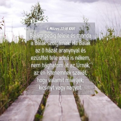 Picture 04 - 4 Mózes 22:18 KAR - Bálám pedig felele és monda a Bálák - Bible Verse Picture
