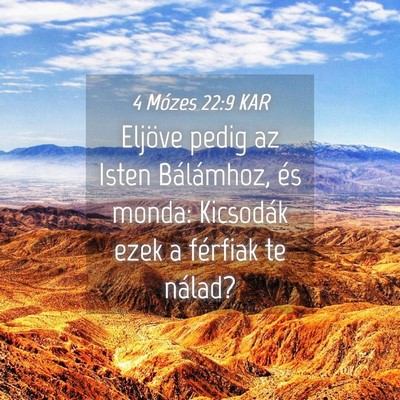 Picture 04 - 4 Mózes 22:9 KAR - Eljöve pedig az Isten Bálámhoz, és monda: - Bible Verse Picture