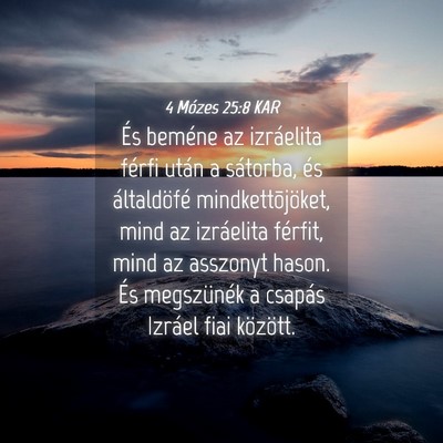 Picture 04 - 4 Mózes 25:8 KAR - És beméne az izráelita férfi után a - Bible Verse Picture