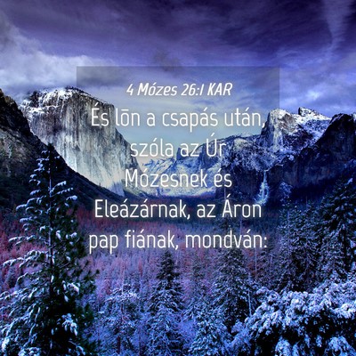 Picture 04 - 4 Mózes 26:1 KAR - És lõn a csapás után, szóla az Úr Mózesnek - Bible Verse Picture