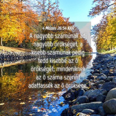 Picture 04 - 4 Mózes 26:54 KAR - A nagyobb számúnak adj nagyobb örökséget, a - Bible Verse Picture