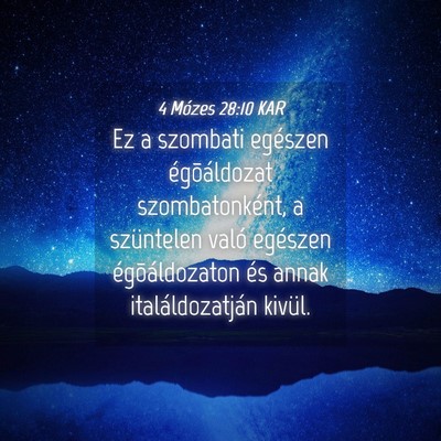Picture 04 - 4 Mózes 28:10 KAR - Ez a szombati egészen égõáldozat - Bible Verse Picture