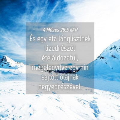 Picture 04 - 4 Mózes 28:5 KAR - És egy efa lánglisztnek tizedrészét - Bible Verse Picture