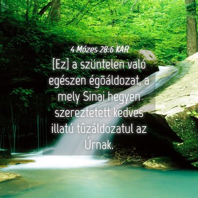 Picture 04 - 4 Mózes 28:6 KAR - [Ez] a szüntelen való egészen égõáldozat, a - Bible Verse Picture
