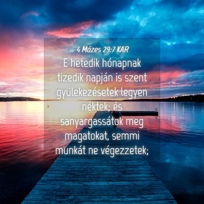 Picture 04 - 4 Mózes 29:7 KAR - E hetedik hónapnak tizedik napján is szent - Bible Verse Picture