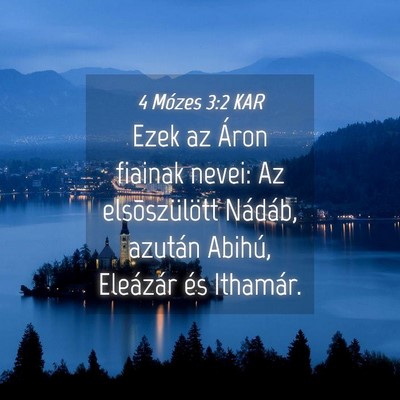 Picture 04 - 4 Mózes 3:2 KAR - Ezek az Áron fiainak nevei: Az elsõszülött - Bible Verse Picture