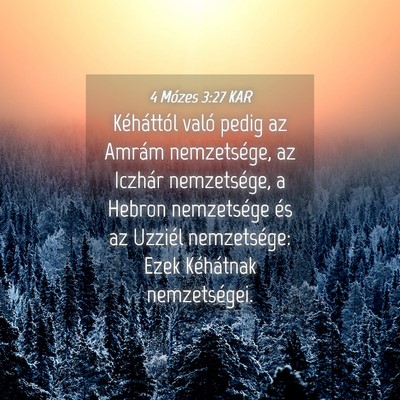 Picture 04 - 4 Mózes 3:27 KAR - Kéháttól való pedig az Amrám nemzetsége, az - Bible Verse Picture
