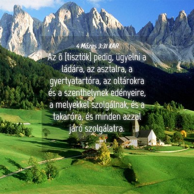 Picture 04 - 4 Mózes 3:31 KAR - Az õ [tisztök] pedig, ügyelni a ládára, az - Bible Verse Picture