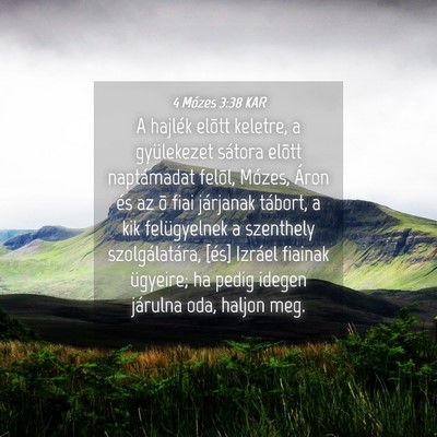 Picture 04 - 4 Mózes 3:38 KAR - A hajlék elõtt keletre, a gyülekezet sátora - Bible Verse Picture