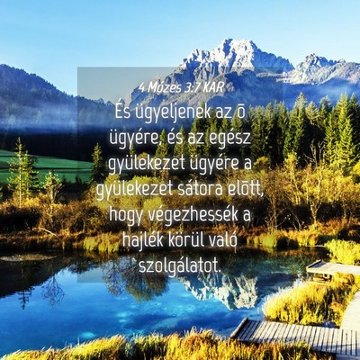 Picture 04 - 4 Mózes 3:7 KAR - És ügyeljenek az õ ügyére, és az egész - Bible Verse Picture