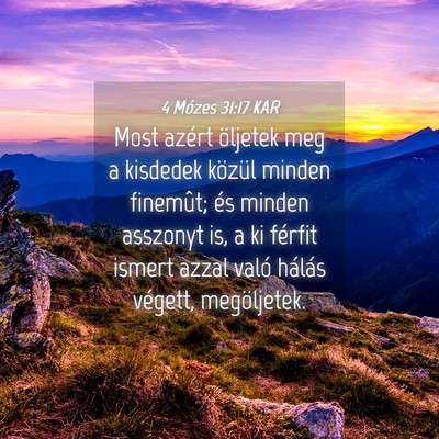Picture 04 - 4 Mózes 31:17 KAR - Most azért öljetek meg a kisdedek közül - Bible Verse Picture