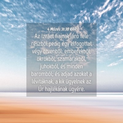 Picture 04 - 4 Mózes 31:30 KAR - Az Izráel fiainak járó fele részbõl pedig - Bible Verse Picture