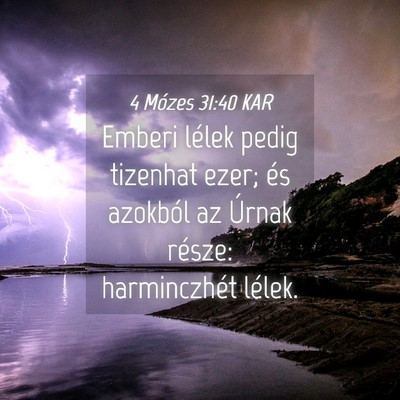 Picture 04 - 4 Mózes 31:40 KAR - Emberi lélek pedig tizenhat ezer; és azokból - Bible Verse Picture