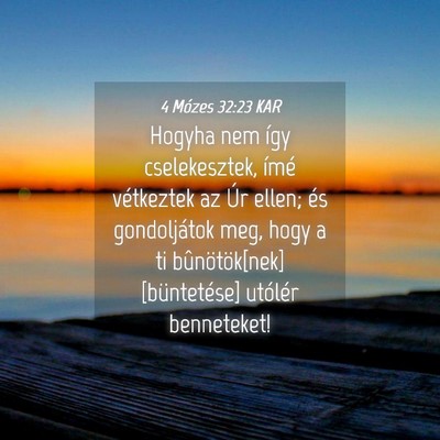 Picture 04 - 4 Mózes 32:23 KAR - Hogyha nem így cselekesztek, ímé vétkeztek az - Bible Verse Picture