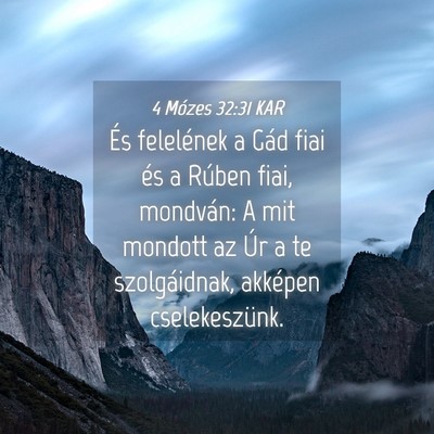 Picture 04 - 4 Mózes 32:31 KAR - És felelének a Gád fiai és a Rúben fiai, - Bible Verse Picture