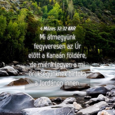 Picture 04 - 4 Mózes 32:32 KAR - Mi átmegyünk fegyveresen az Úr elõtt a - Bible Verse Picture