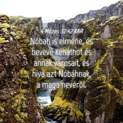 Picture 04 - 4 Mózes 32:42 KAR - Nóbah is elméne, és bevevé Kenáthot és - Bible Verse Picture
