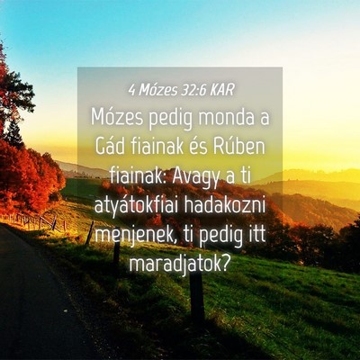 Picture 04 - 4 Mózes 32:6 KAR - Mózes pedig monda a Gád fiainak és Rúben - Bible Verse Picture