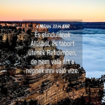 Picture 04 - 4 Mózes 33:14 KAR - És elindulának Álúsból, és tábort ütének - Bible Verse Picture