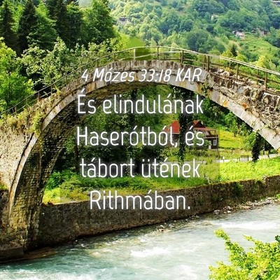 Picture 04 - 4 Mózes 33:18 KAR - És elindulának Haserótból, és tábort - Bible Verse Picture
