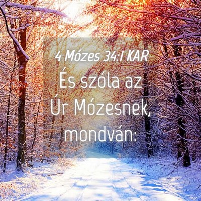 Picture 04 - 4 Mózes 34:1 KAR - És szóla az Úr Mózesnek, - Bible Verse Picture