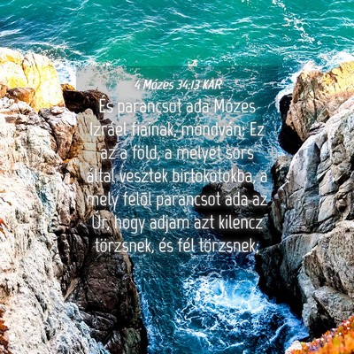 Picture 04 - 4 Mózes 34:13 KAR - És parancsot ada Mózes Izráel fiainak, - Bible Verse Picture