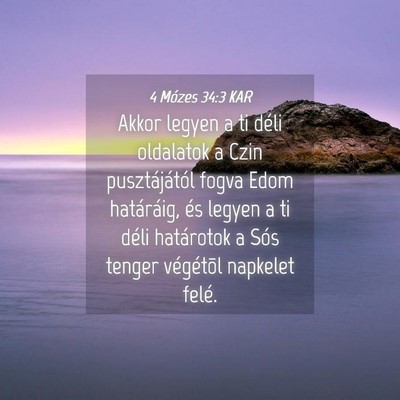 Picture 04 - 4 Mózes 34:3 KAR - Akkor legyen a ti déli oldalatok a Czin - Bible Verse Picture