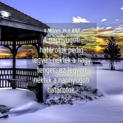 Picture 04 - 4 Mózes 34:6 KAR - A napnyugoti határotok pedig legyen néktek a - Bible Verse Picture