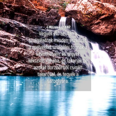 Picture 04 - 4 Mózes 4:12 KAR - Vegyék elõ azután a szolgálatnak minden - Bible Verse Picture