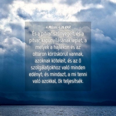 Picture 04 - 4 Mózes 4:26 KAR - És a pitvar szõnyegeit, és a pitvar - Bible Verse Picture