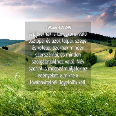 Picture 04 - 4 Mózes 4:32 KAR - A pitvarnak is köröskörül való oszlopai és - Bible Verse Picture