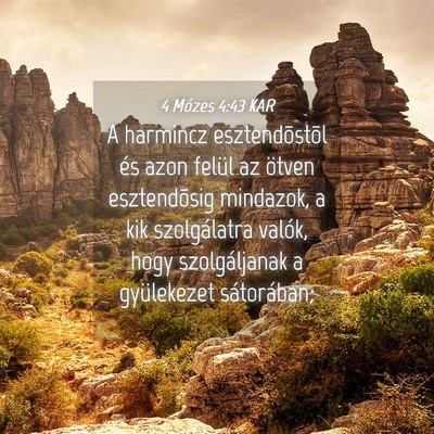 Picture 04 - 4 Mózes 4:43 KAR - A harmincz esztendõstõl és azon felül az - Bible Verse Picture