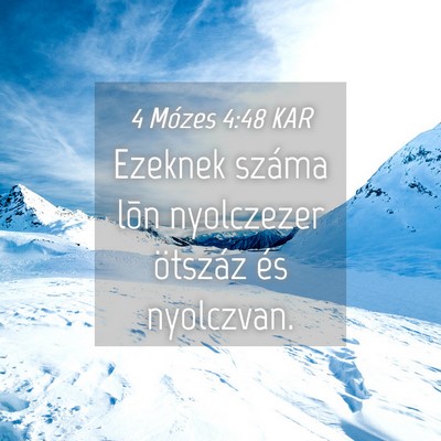 Picture 04 - 4 Mózes 4:48 KAR - Ezeknek száma lõn nyolczezer ötszáz és - Bible Verse Picture