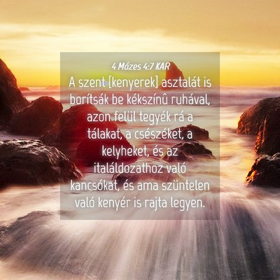 Picture 04 - 4 Mózes 4:7 KAR - A szent [kenyerek] asztalát is borítsák be - Bible Verse Picture
