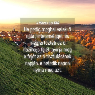 Picture 04 - 4 Mózes 6:9 KAR - Ha pedig meghal valaki õ nála hirtelenséggel, - Bible Verse Picture