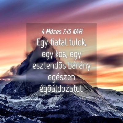 Picture 04 - 4 Mózes 7:15 KAR - Egy fiatal tulok, egy kos, egy esztendõs - Bible Verse Picture