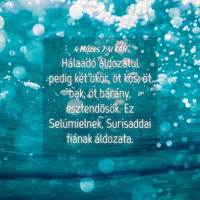 Picture 04 - 4 Mózes 7:41 KAR - Hálaadó áldozatul pedig két ökör, öt kos, - Bible Verse Picture