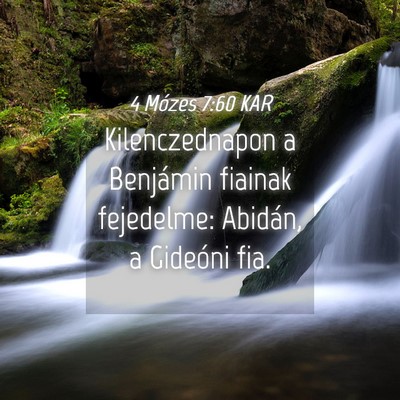 Picture 04 - 4 Mózes 7:60 KAR - Kilenczednapon a Benjámin fiainak fejedelme: - Bible Verse Picture