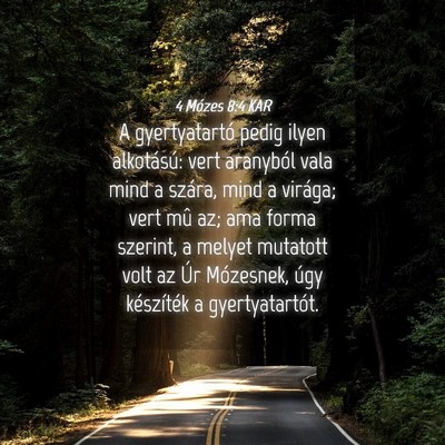 Picture 04 - 4 Mózes 8:4 KAR - A gyertyatartó pedig ilyen alkotású: vert - Bible Verse Picture