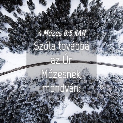 Picture 04 - 4 Mózes 8:5 KAR - Szóla továbbá az Úr Mózesnek, - Bible Verse Picture
