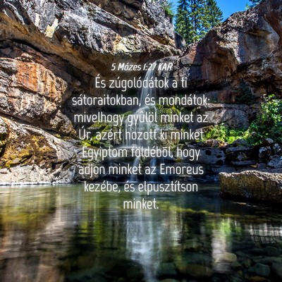 Picture 04 - 5 Mózes 1:27 KAR - És zúgolódátok a ti sátoraitokban, és - Bible Verse Picture