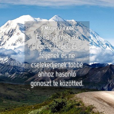 Picture 04 - 5 Mózes 13:11 KAR - És hallja meg az egész Izráel, és féljenek - Bible Verse Picture