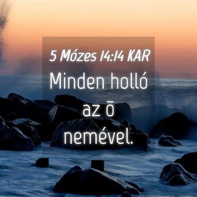 Picture 04 - 5 Mózes 14:14 KAR - Minden holló az õ - Bible Verse Picture